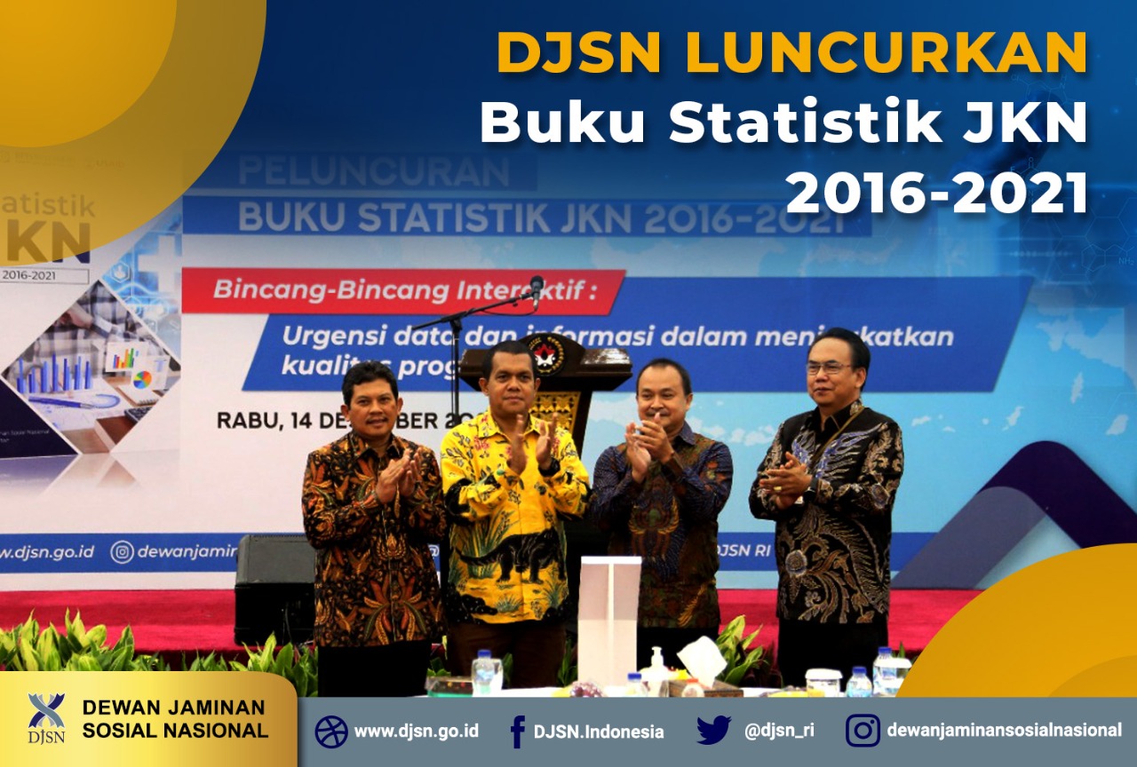 DJSN Luncurkan Buku Statistik JKN 2016-2021
